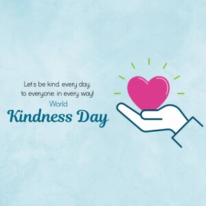 Illustration of a hand holding a heart with the text 'Let's be kind every day to everyone, in every way' and 'Kindness Day'