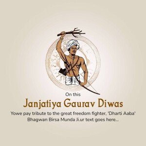 Illustration of Birsa Munda celebrating Janjatiya Gaurav Diwas