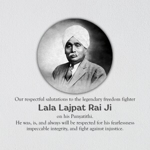 Black and white portrait of Lala Lajpat Rai with text honoring his legacy