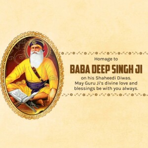 Portrait of Baba Deep Singh Ji with text commemorating his Shaheedi Diwas