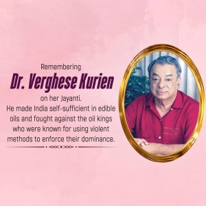 Portrait of Dr. Verghese Kurien in an oval frame with text commemorating his birth anniversary.