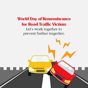 Image depicting a car crash with text commemorating the World Day of Remembrance for Road Traffic Victims.