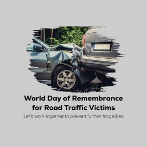 Damaged car after an accident with text commemorating World Day of Remembrance for Road Traffic Victims