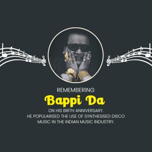 Portrait of Bappi Lahiri with musical notes and text commemorating his birthday.