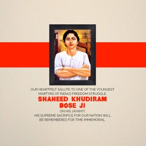 Portrait of Shaheed Khudiram Bose with a tribute message