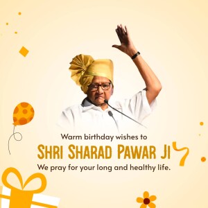Image of Shri Sharad Pawar with birthday greetings