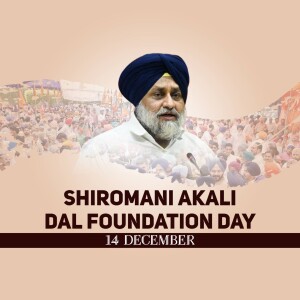 SHIROMANI AKALI DAL FOUNDATION DAY WISHES, BANNER, POSTER, STATUS, HD IMAGES, HD PHOTOS