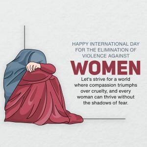 Illustration of a woman in distress with text commemorating the International Day for the Elimination of Violence Against Women.