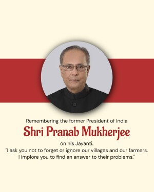 Pranab Mukherjee Jayanti Wishes Images, Poster, Banner and Status Free Download 65 Pranab Mukherjee Jayanti Wishes Images, Poster, Banner and Status Photos
