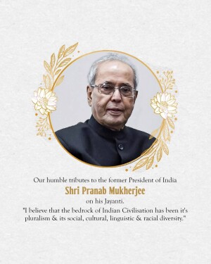 Pranab Mukherjee Jayanti Wishes Images, Poster, Banner and Status Free Download 67 Pranab Mukherjee Jayanti Wishes Images, Poster, Banner and Status Photos