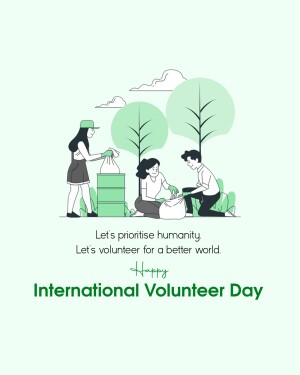 Illustration of people volunteering and planting trees with text 'Let's prioritise humanity. Let's volunteer for a better world. Happy International Volunteer Day'
