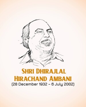 Sketch portrait of Shri Dhirajlal Hirachand Ambani with dates of birth and death