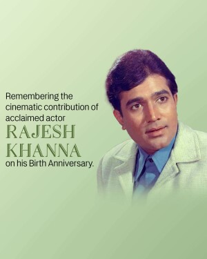 Portrait of Rajesh Khanna with text commemorating his birthday