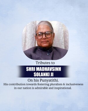 Portrait of Shri Madhavsinh Solanki Ji with tribute text