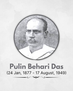 Black and white portrait of Pulim Behari Das with name and dates