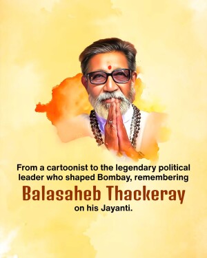 Portrait of Balasaheb Thackeray with a watercolor effect and text commemorating his birth anniversary.