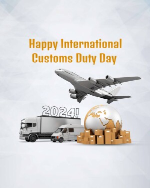 Image depicting an airplane, trucks, packages, and a globe with the text 'Happy International Customs Duty Day 2024'
