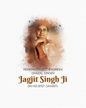 Portrait of Jagjit Singh with text commemorating his 81st Jayanti