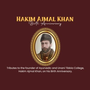 Hakim Ajmal Khan Birth Anniversary: 11 Feb | Download Poster and Social Media Post Free 25 image 17066919526582 Hakim Ajmal Khan