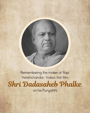Black and white portrait of Dadasaheb Phalke with text commemorating his Punyatithi