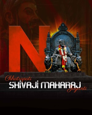 Poster for Chhatrapati Shivaji Maharaj Jayanti featuring a statue of Shivaji Maharaj and the letter 'N'