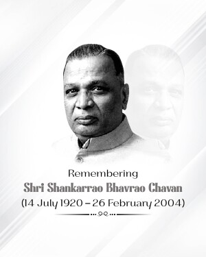 Black and white portrait of Shri Shankarrao Bhavrao Chavan with dates of birth and death.
