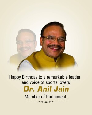 Portrait of Dr. Anil Jain with a birthday message