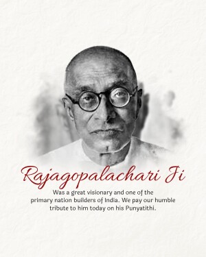 Black and white portrait of C. Rajagopalachari with text honoring his legacy