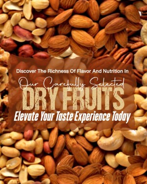 A close-up of a variety of dry fruits and nuts with promotional text.
