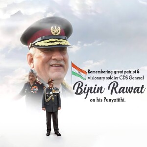 Portrait of General Bipin Rawat with Indian flag and smaller images of him in uniform.