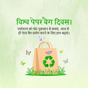 Image promoting the use of paper bags to protect the environment on World Paper Bag Day.