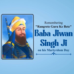 Portrait of Baba Jiwan Singh Ji with text commemorating his Martyrdom Day