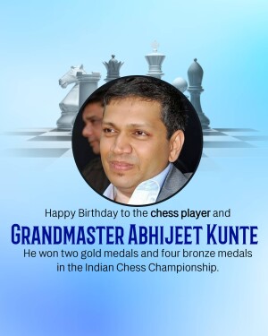 Portrait of Grandmaster Abhijit Kunte with chess pieces and birthday greeting