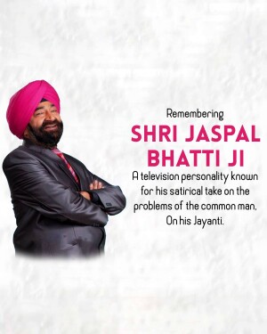 Portrait of Shri Jaspal Bhatti Ji, a television personality known for his satirical take on common man's problems.