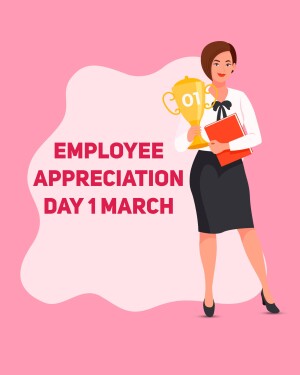 Illustration of a woman holding a trophy and documents with 'Employee Appreciation Day 1 March' text.