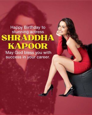 Shraddha Kapoor birthday greeting image