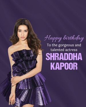 Shraddha Kapoor birthday greeting image