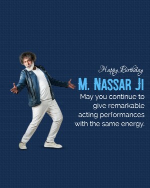 Portrait of actor M. Nassar Ji with birthday wishes