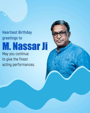 Birthday greeting image for actor M. Nassar Ji