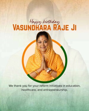 Portrait of Vasundhara Raje with birthday wishes and appreciation for her initiatives.