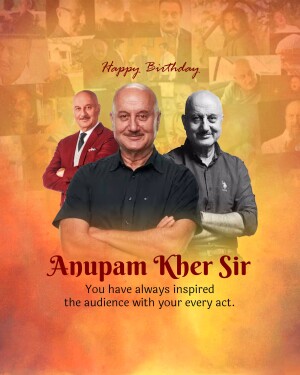 Birthday greeting for Anupam Kher featuring multiple images of the actor.