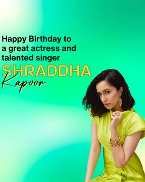 Shraddha Kapoor birthday greeting with her portrait