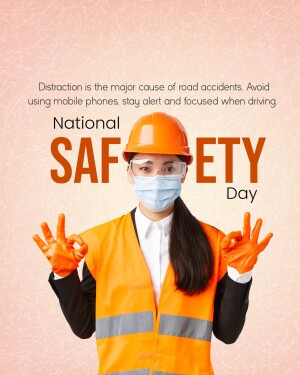 Worker wearing safety gear promoting National Safety Day and safe driving.
