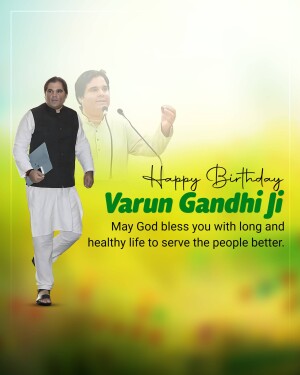 Birthday greeting for Varun Gandhi with his image and a celebratory message.