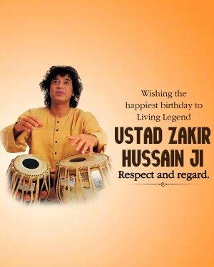 Portrait of Ustad Zakir Hussain with his tabla, wishing him a happy birthday.