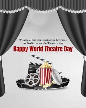 World Theatre Day greeting with stage curtains, film reels, popcorn, and clapperboard.