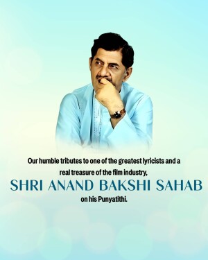 Portrait of Shri Anand Bakshi with tribute text