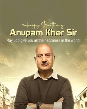 Birthday wish for Anupam Kher