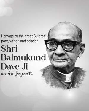 Black and white portrait of Shri Balmukund Dave Ji with text commemorating his Jayanti.