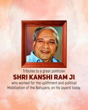 Portrait of Shri Kanshi Ram Ji with tribute text